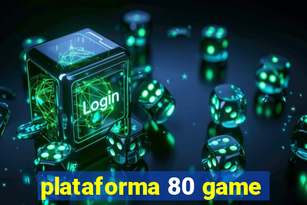 plataforma 80 game